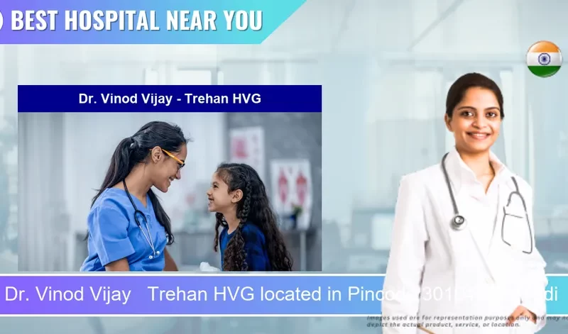 Dr. Vinod Vijay Trehan HVG located in Pincode 301040 Bhiwadi