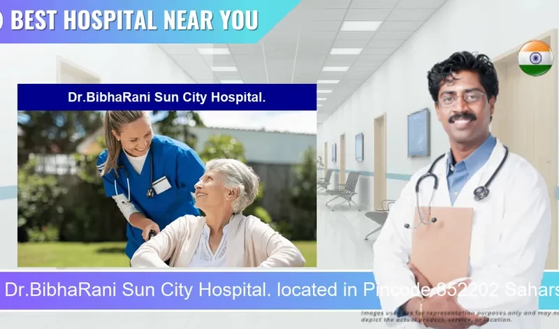 Dr.BibhaRani Sun City Hospital. located in Pincode 852202 Saharsa