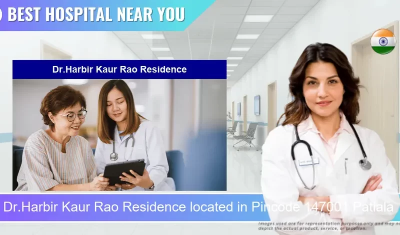 Dr.Harbir Kaur Rao Residence located in Pincode 147001 Patiala