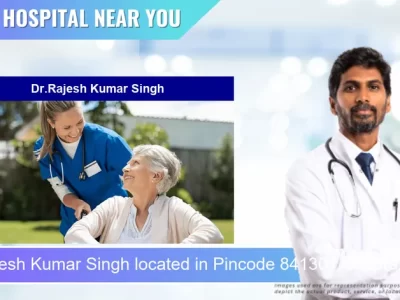 Dr.Rajesh Kumar Singh located in Pincode 841301 Chapra