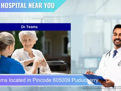 Dr.Teams located in Pincode 605009 Puducherry