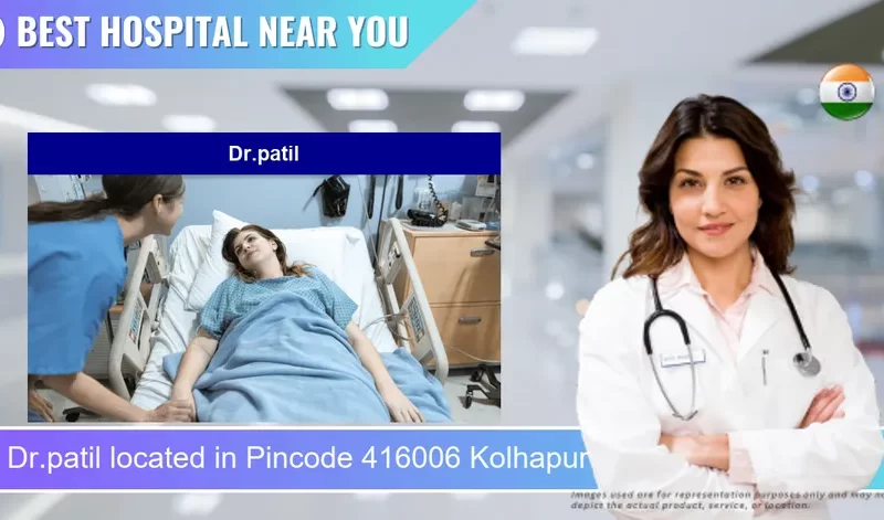 Dr.patil located in Pincode 416006 Kolhapur