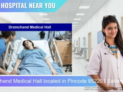 Dramchand Medical Hall located in Pincode 852201 Saharsa