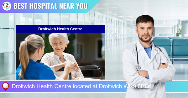 Droitwich Health Centre located at Droitwich WR9 8RD
