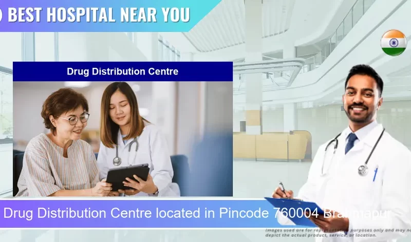 Drug Distribution Centre located in Pincode 760004 Brahmapur