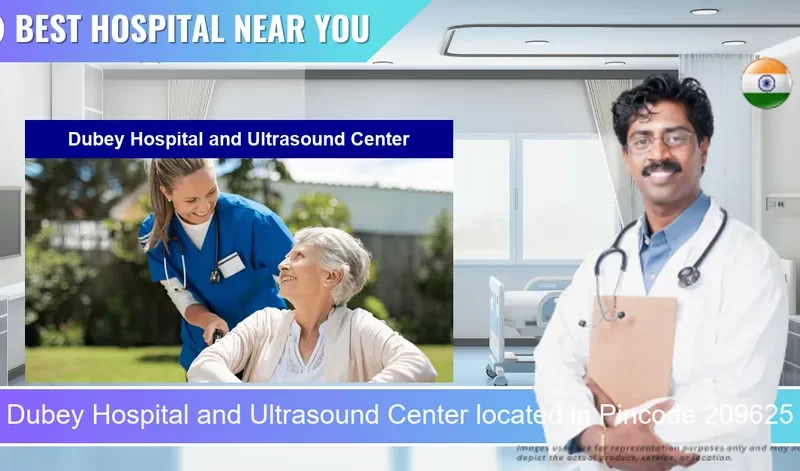 Dubey Hospital and Ultrasound Center located in Pincode 209625 Farrukhabad