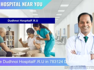 Dudhnoi HospitalF.R.U located in Pincode 783124 Dudhnoi