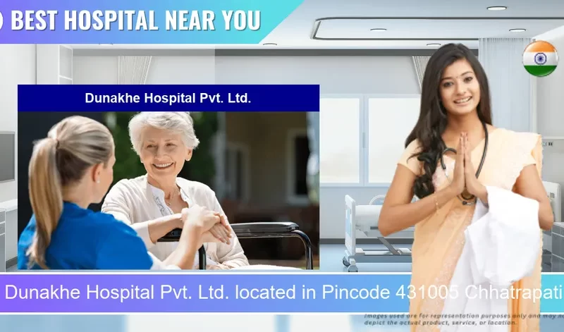 Dunakhe Hospital Pvt. Ltd. located in Pincode 431005 Chhatrapati Sambhaji Nagar