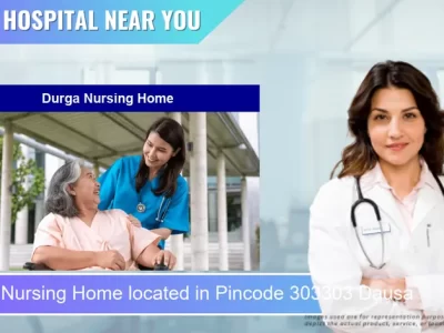 Durga Nursing Home located in Pincode 303303 Dausa