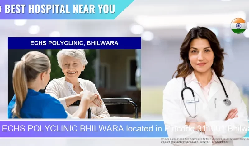 ECHS POLYCLINIC BHILWARA located in Pincode 311001 Bhilwara