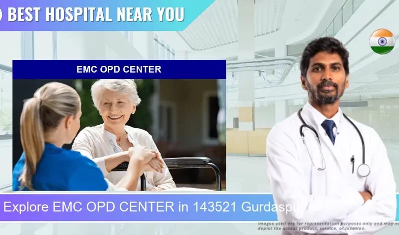 EMC OPD CENTER located in Pincode 143521 Gurdaspur