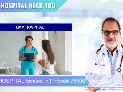 EMM HOSPITAL located in Pincode 784001 Tezpur