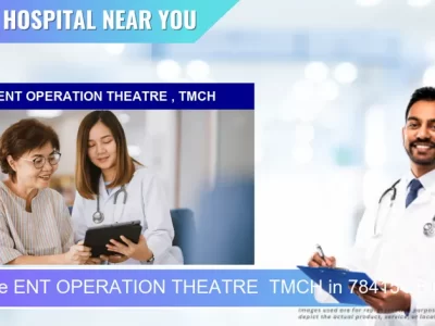 ENT OPERATION THEATRE TMCH located in Pincode 784154 Bihuguri