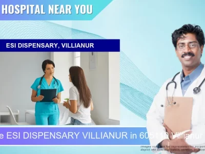 ESI DISPENSARY VILLIANUR located in Pincode 605110 Villianur