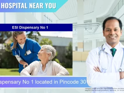 ESI Dispensary No 1 located in Pincode 301001 Alwar
