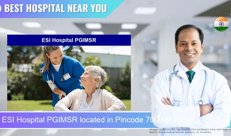 ESI Hospital PGIMSR located in Pincode 700054 Kolkata