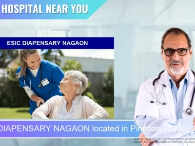 ESIC DIAPENSARY NAGAON located in Pincode 782002 Nagaon