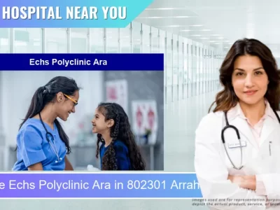 Echs Polyclinic Ara located in Pincode 802301 Arrah