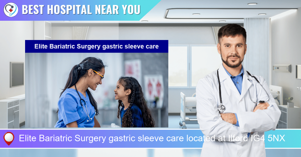 Elite Bariatric Surgery gastric sleeve care located at Ilford IG4 5NX
