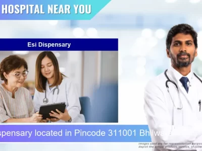 Esi Dispensary located in Pincode 311001 Bhilwara