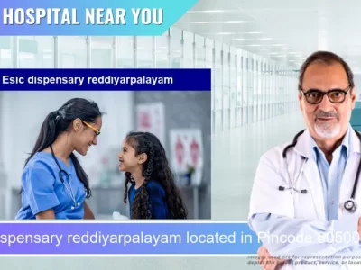 Esic dispensary reddiyarpalayam located in Pincode 605009 Puducherry