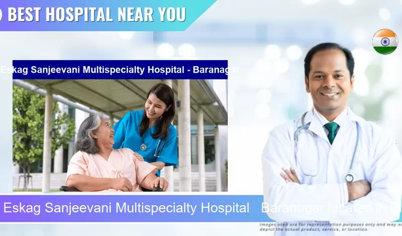Eskag Sanjeevani Multispecialty Hospital Baranagar located in Pincode 700035 Baranagar