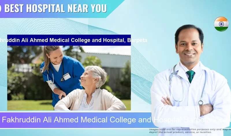 Fakhruddin Ali Ahmed Medical College and Hospital Barpeta located in Pincode 781301 Jaher Pam