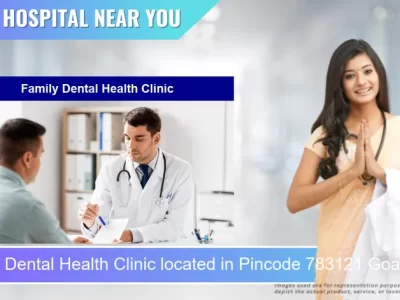 Family Dental Health Clinic located in Pincode 783121 Goalpara
