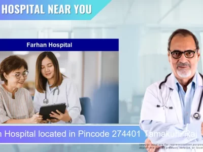 Farhan Hospital located in Pincode 274401 Tamakuhi Raj
