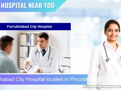 Farrukhabad City Hospital located in Pincode 209625 Farrukhabad