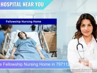 Fellowship Nursing Home located in Pincode 797112 Dimapur