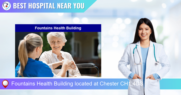 Fountains Health Building located at Chester CH1 4DS
