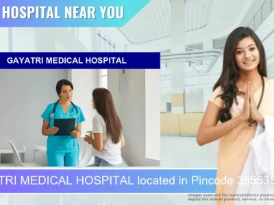 GAYATRI MEDICAL HOSPITAL located in Pincode 385535 Deesa