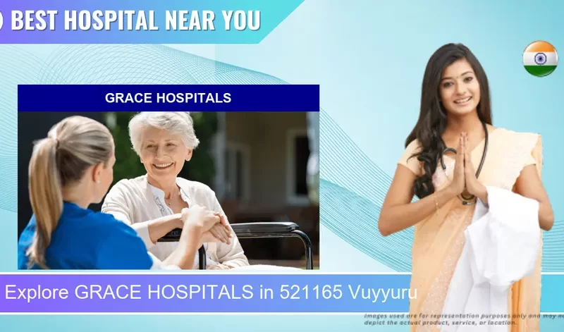 GRACE HOSPITALS located in Pincode 521165 Vuyyuru