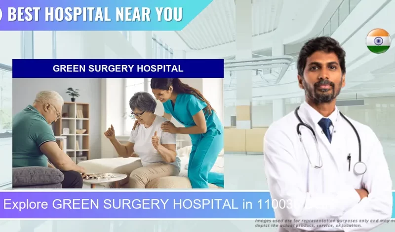 GREEN SURGERY HOSPITAL located in Pincode 110036 Delhi