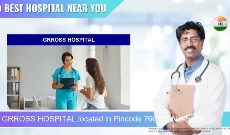 GRROSS HOSPITAL located in Pincode 766105 Nuapada