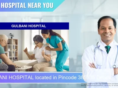 GULBANI HOSPITAL located in Pincode 385535 Deesa