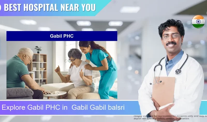 Gabil PHC located in Pincode Gabil Gabil balsri
