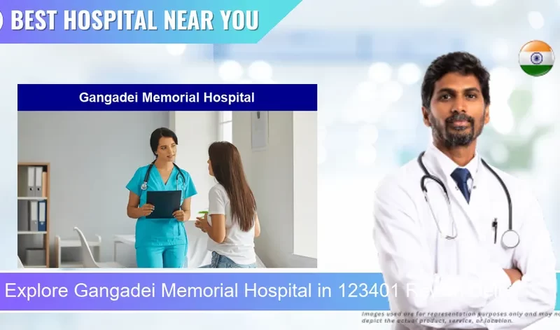 Gangadei Memorial Hospital located in Pincode 123401 Rewari Delhi