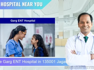 Garg ENT Hospital located in Pincode 135001 Jagadhri