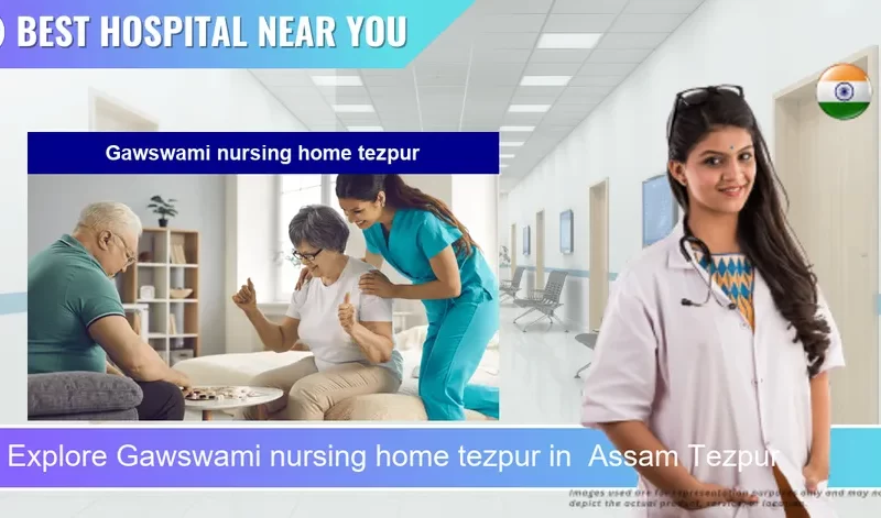 Gawswami nursing home tezpur located in Pincode Assam Tezpur