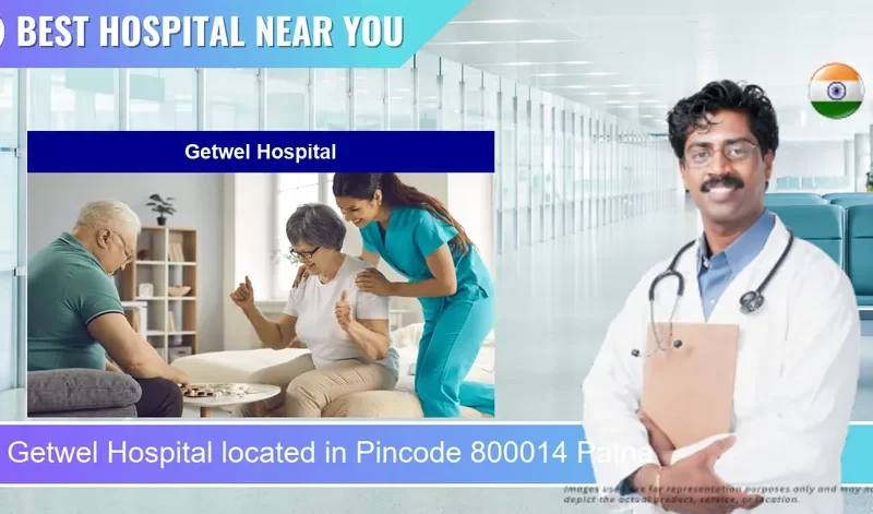 Getwel Hospital located in Pincode 800014 Patna