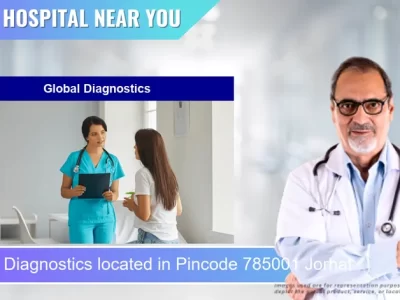 Global Diagnostics located in Pincode 785001 Jorhat
