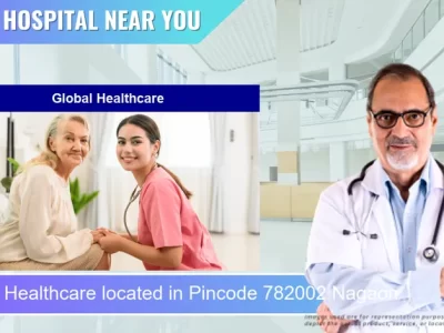 Global Healthcare located in Pincode 782002 Nagaon