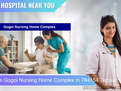 Gogoi Nursing Home Complex located in Pincode 784154 Tezpur