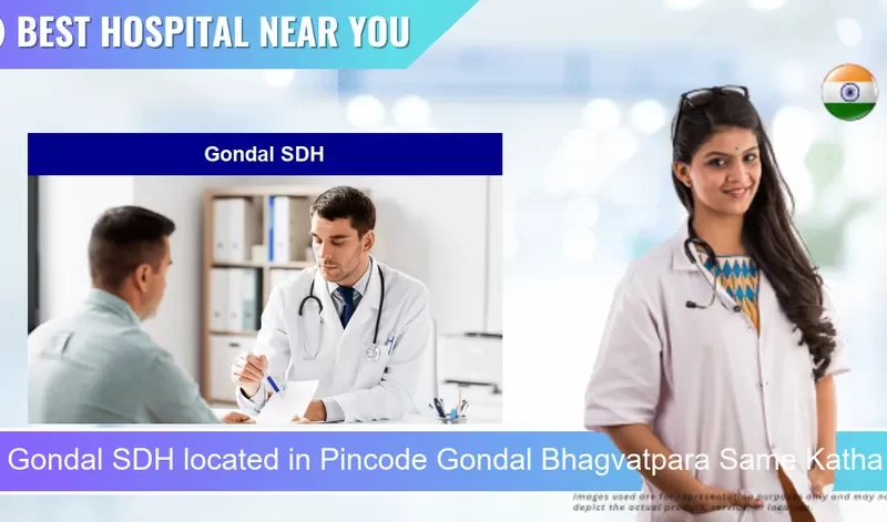 Gondal SDH located in Pincode Gondal Bhagvatpara Same Katha Vistar