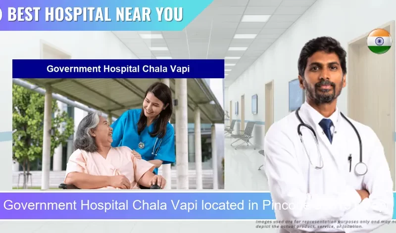 Government Hospital Chala Vapi located in Pincode 396191 Vapi
