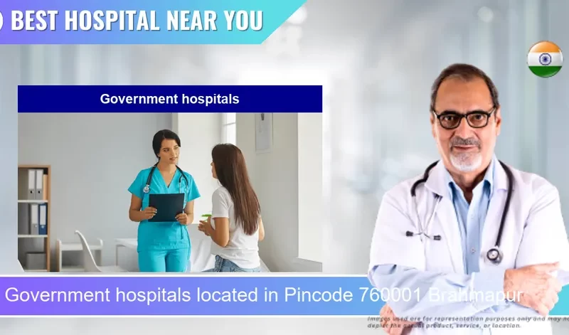 Government hospitals located in Pincode 760001 Brahmapur