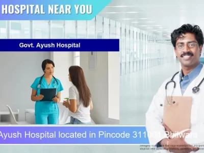 Govt. Ayush Hospital located in Pincode 311001 Bhilwara