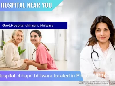 Govt.Hospital chhapri bhilwara located in Pincode 311401 Chhapri